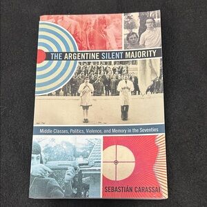 The Argentine Silent Majority Book